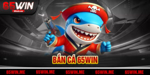 Bắn Cá 65win