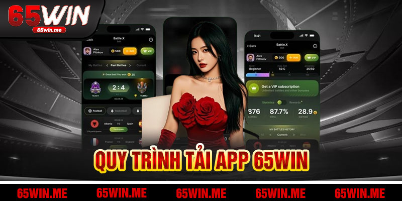Hành Trình Tải App 65Win